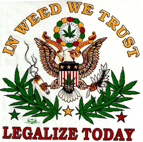 In weed we trust